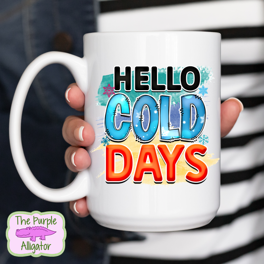 Hello Cold Days 15oz Ceramic Mug