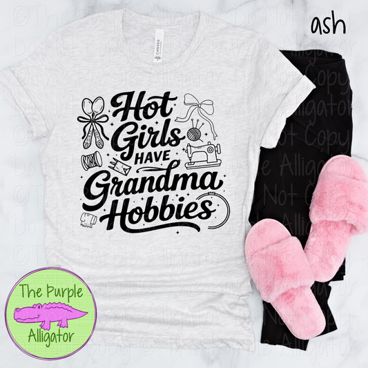 Hot Girls Have Grandma Hobbies Apparel Funny Craft Shirt Sewing Knitting DIY Maker Gift Hobby Humor 0226 TDH