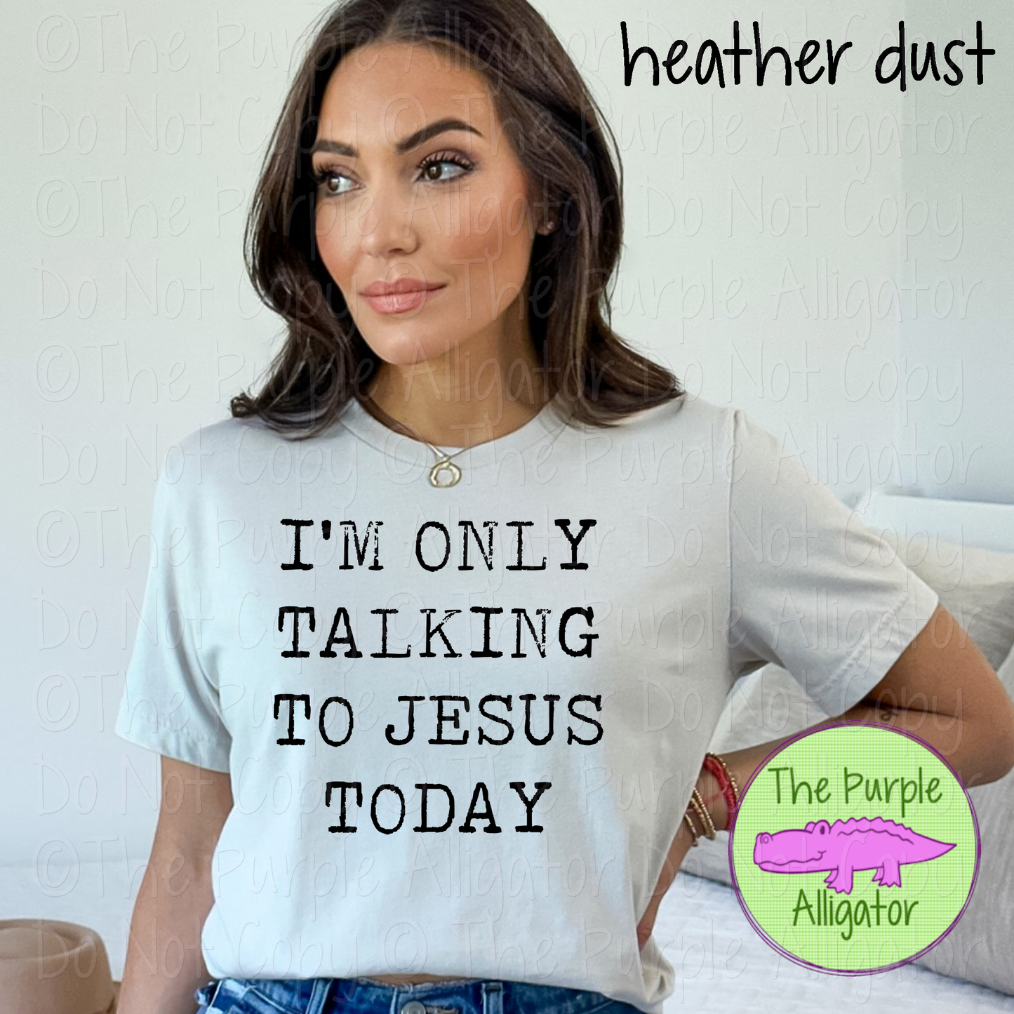 I’m Only Talking to Jesus Today Faith Message Design 0520 IDK