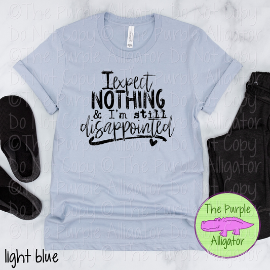 I Expect Nothing | Funny Sarcastic Design 0624 (d2f HMD)