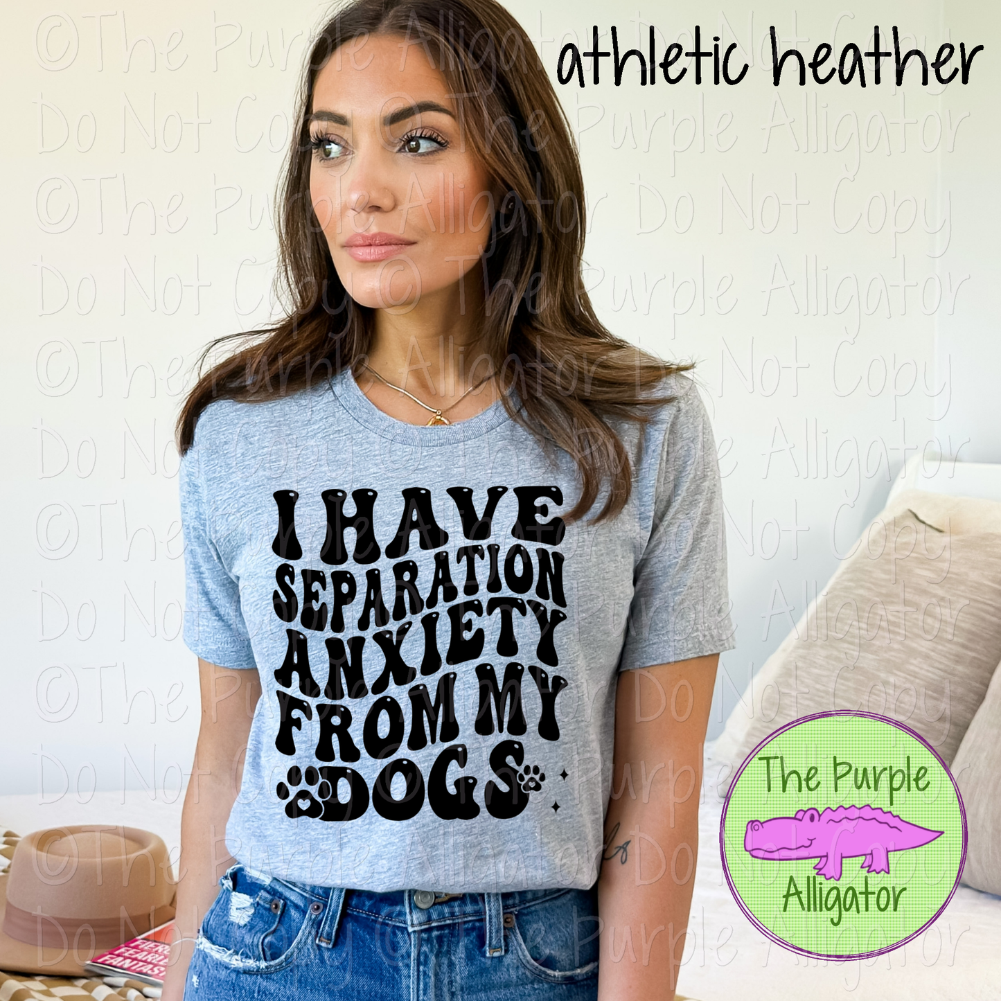 I Have Separation Anxiety - Choose Your Design Color - 0324 (d2f HON)
