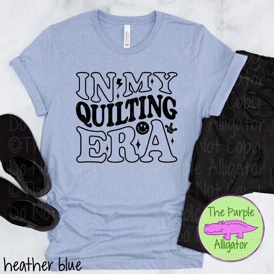 In My Quilting Era Apparel Funny Quilter Shirt Sewing Quilting Gift Quilt Maker Hobby Craft Lover 1225 AR