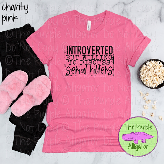 Introverted But Willing to Discuss Serial Killers | Funny Dark Humor Design 0423 (d2f HMD)