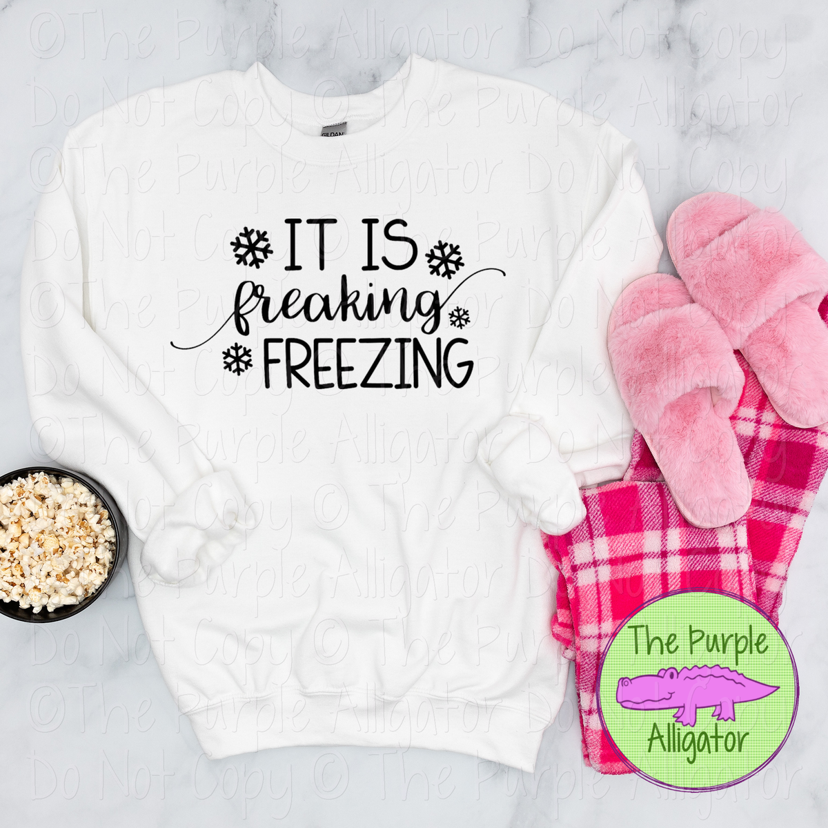 It Is Freaking Freezing Funny Winter Shirt and Sweatshirt 1118 IDK