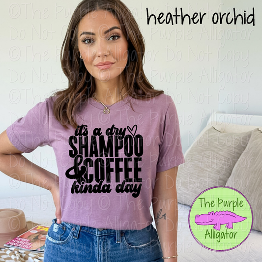 It's a Dry Shampoo & Coffee Kinda Day 0325 (d2f HMD)