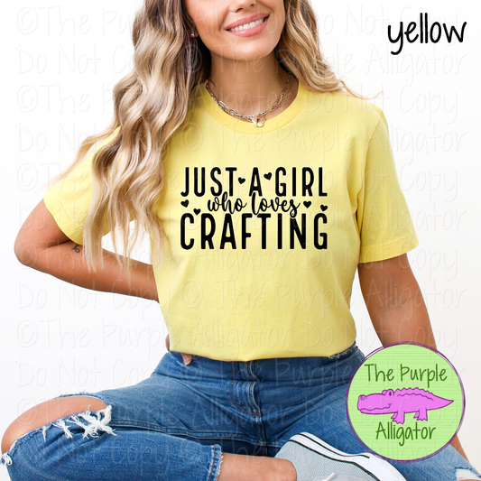 Just A Girl Who Loves Crafting Apparel Funny Craft Shirt DIY Maker Gift Creative Hobby Lover 0424 SDS
