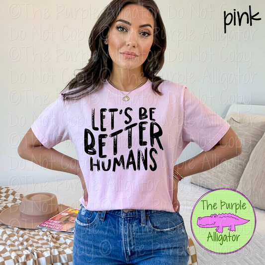 Let's Be Better Humans 0325 (d2f HMD)