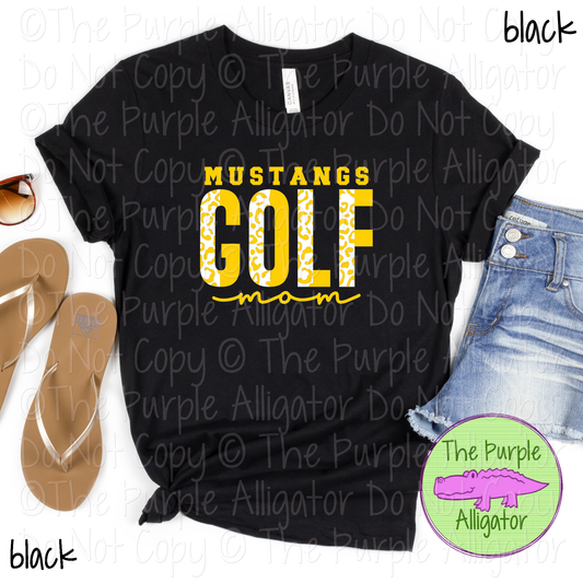 Mustangs Leopard Golf Mom Mascot School Spirit Wear Team Gear - CHOOSE YOUR DESIGN COLORS - 0525 (d2f TPA)