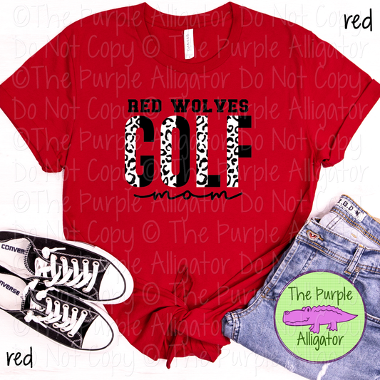 Red Wolves Leopard Golf Mom Mascot School Spirit Wear Team Gear - CHOOSE YOUR DESIGN COLORS - 0525 (d2f TPA)