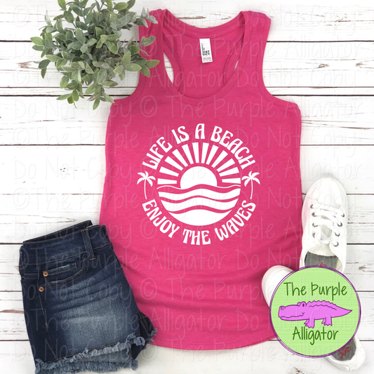 Life Is a Beach Enjoy the Waves – Coastal Sunset Beach Vibes Summer Graphic Apparel 0524 YDS
