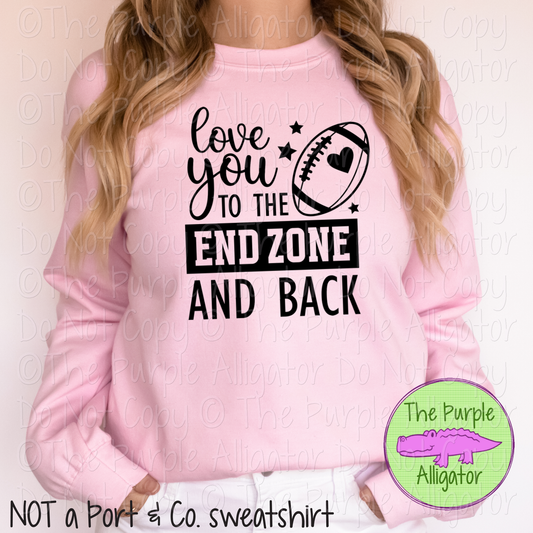 Love You to the End Zone and Back | Heartfelt Football Tee for Fans & Family 1123 (D2F LC)