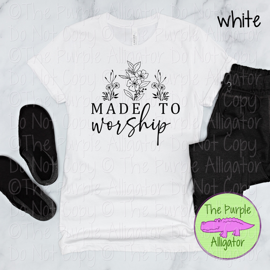 Made to Worship | Christian Faith Design - Inspirational Faith-Based Apparel for Women, Men & Youth - CHOOSE YOUR DESIGN COLOR (0424 DAC)