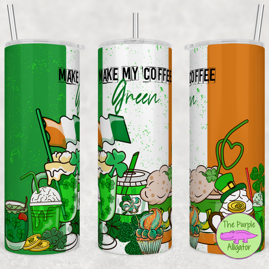 Make My Coffee Green (BT) 20oz Tumbler
