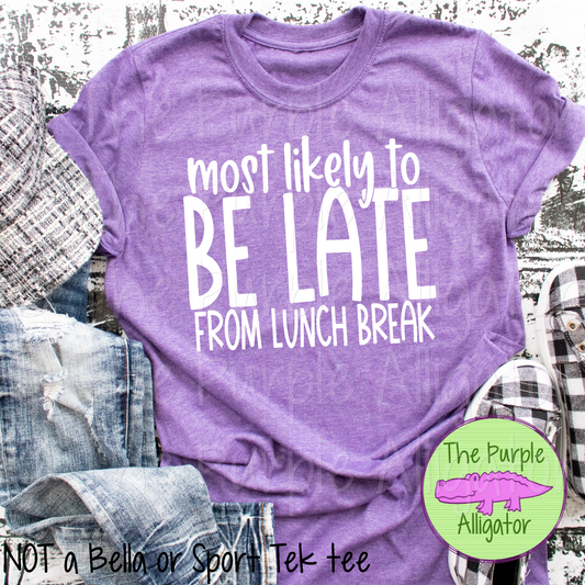 Most Likely . . . Late from Lunch 1024 (d2f HMD)