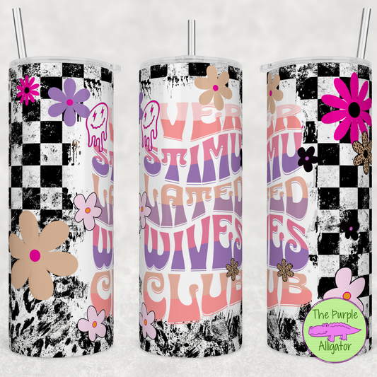 Overstimulated Wives Club (BT) 20oz Tumbler