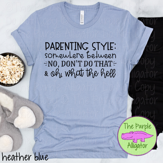 Parenting Style Funny Mom Life Shirt 118 CM