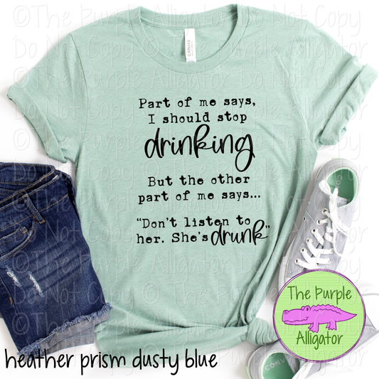 Part of Me Says I Should Stop Drinking | Sarcastic Drinking Design 0723 (d2f HMD)