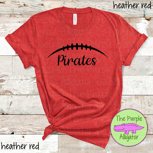 Pirates Football | Custom School Spiritwear | Game Day Football Fan Apparel - CHOOSE YOUR DESIGN COLOR 0824 (d2f AMD)