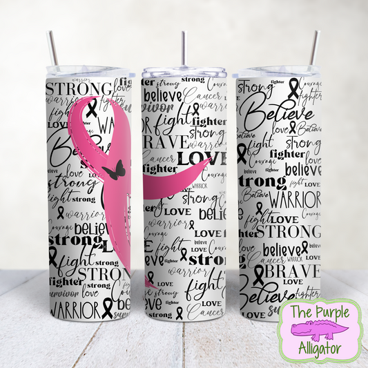 Pink Ribbon Cancer Word Art BCA (BT) 20oz Tumbler