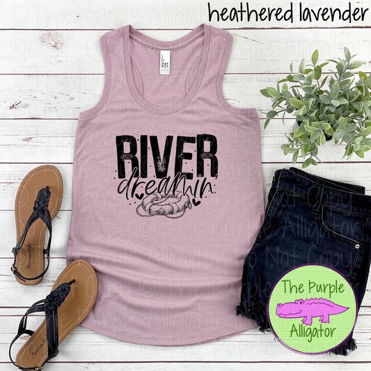 River Dreamin – River Life Summer Vacation Apparel 0422 HMD
