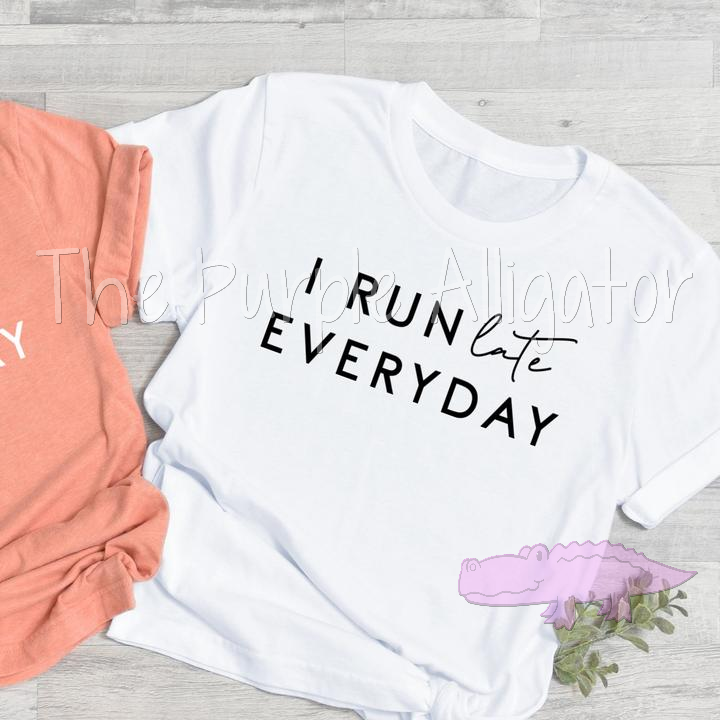 Run Late Every Day (b KKS)