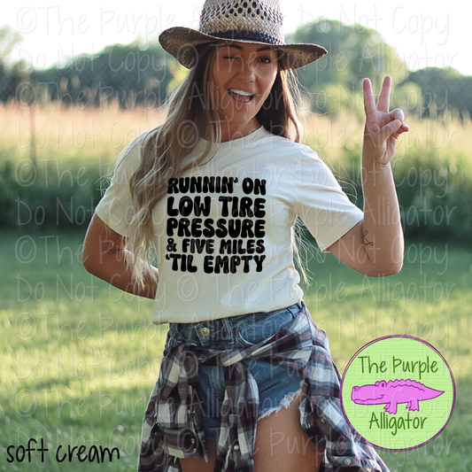 Runnin' on Low Tire Pressure & Five Miles 'Til Empty | Funny Exhausted Life Design 0124 (d2f HMD)