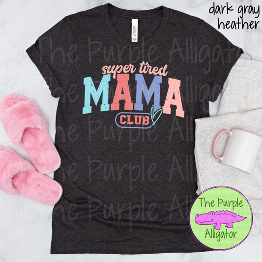 Super Tired Mama Club (d2f HMD)