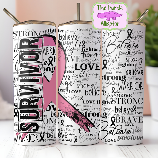 Survivor Pink Ribbon Cancer Word Art BCA (DRD) 20oz Tumbler