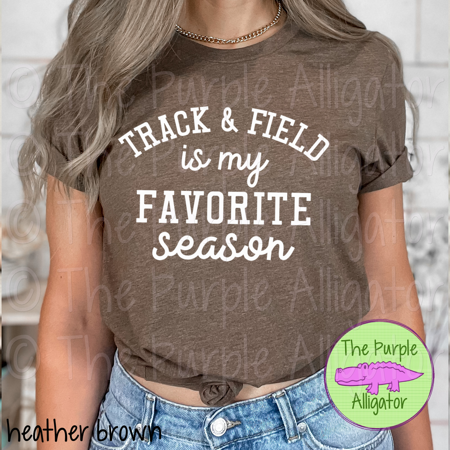 Track & Field is my Favorite Season CHOOSE YOUR DESIGN COLOR (d2f TPA)