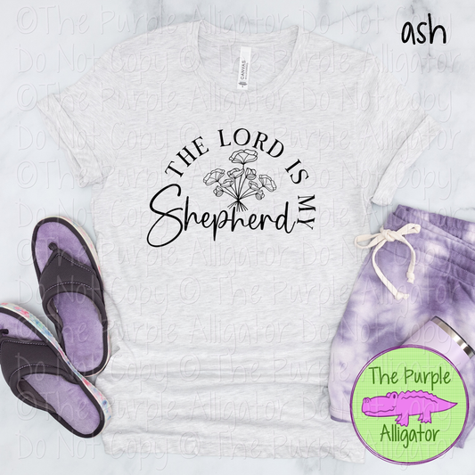 The Lord is My Shepherd Flowers | Christian Faith Design - Inspirational Faith-Based Apparel for Women, Men & Youth - CHOOSE YOUR DESIGN COLOR (0824 RC)