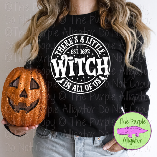 There’s a Little Witch in All of Us – Halloween Witch Quote Shirt 0625 (d2f M)