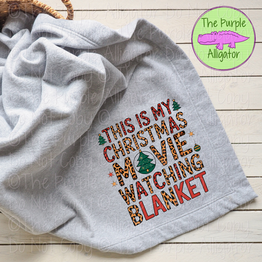 This is My Christmas Movie Watching Blanket 1224 (d2f BO)