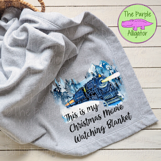 This is My Christmas Movie Watching Blue Train Blanket 1221 (d2f NL)