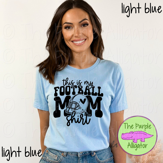 This is My Football Mom Shirt 0724 (d2f HMD)