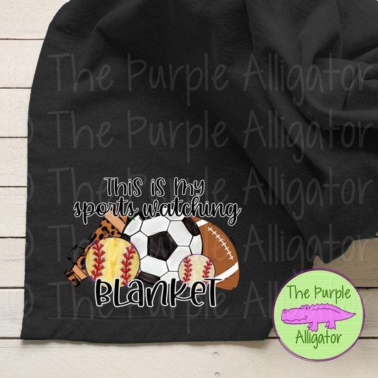 This is My Sports Watching Blanket (d2f GS)