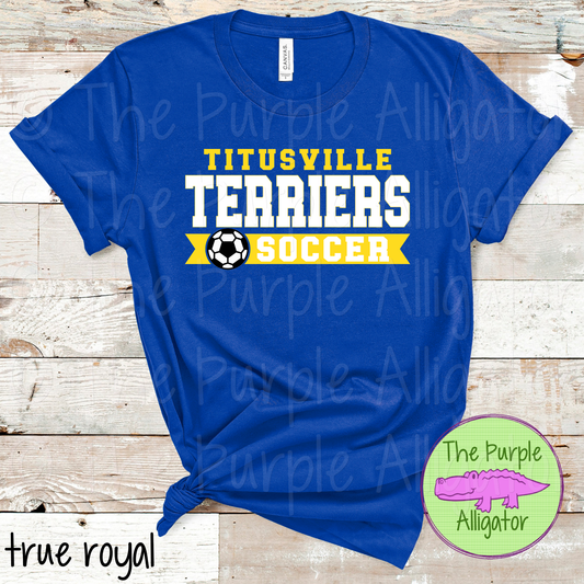 Titusville Terriers Soccer SC6 Mascot School Spirit - CHOOSE YOUR DESIGN COLORS (d2f TPA)