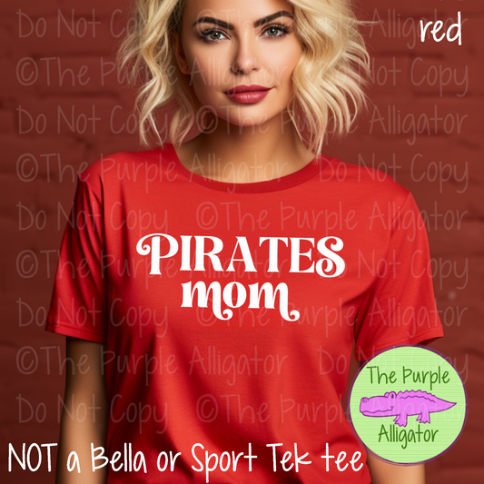 Pirates Mom Vintage Charm | Elegant Retro Spirit Design - CHOOSE YOUR TEXT COLOR  1025 (d2f TPA)