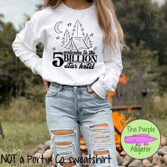 Welcome to the 5 Billion Star Hotel – Camping Night Sky Nature Lover Outdoor Adventure Graphic Apparel 0622 HMD