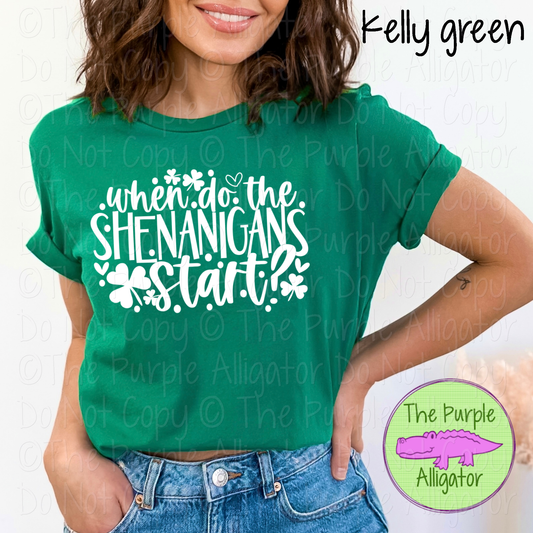When Do the Shenanigans Start - Choose Your Design Color 0221 HMD