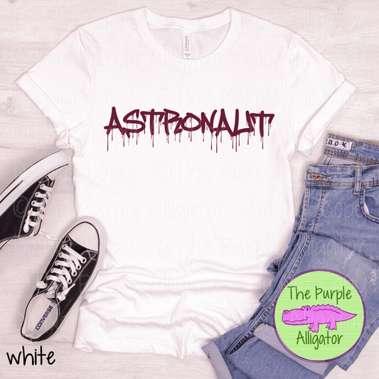 Astronaut Wet Paint - The Graffiti Series | Bold Dripping Spirit Design - CHOOSE YOUR TEXT COLOR  1025 (d2f TPA)