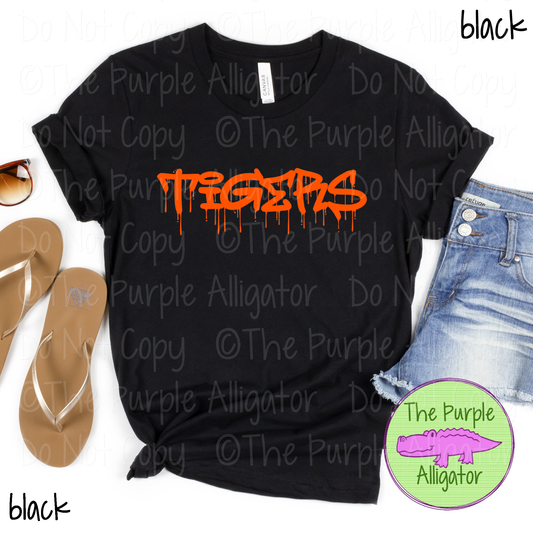 Tigers Wet Paint - The Graffiti Series | Bold Dripping Spirit Design - CHOOSE YOUR TEXT COLOR  1025 (d2f TPA)