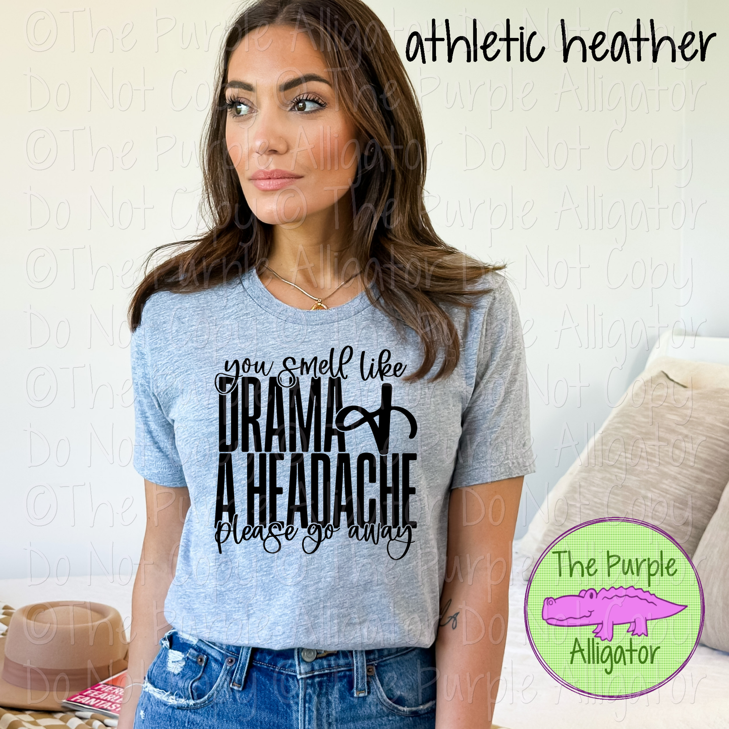 You Smell Like Drama & a Headache 0325 (d2f HMD)