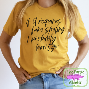 If It Requires Fake Smiling (b HMD) Tee