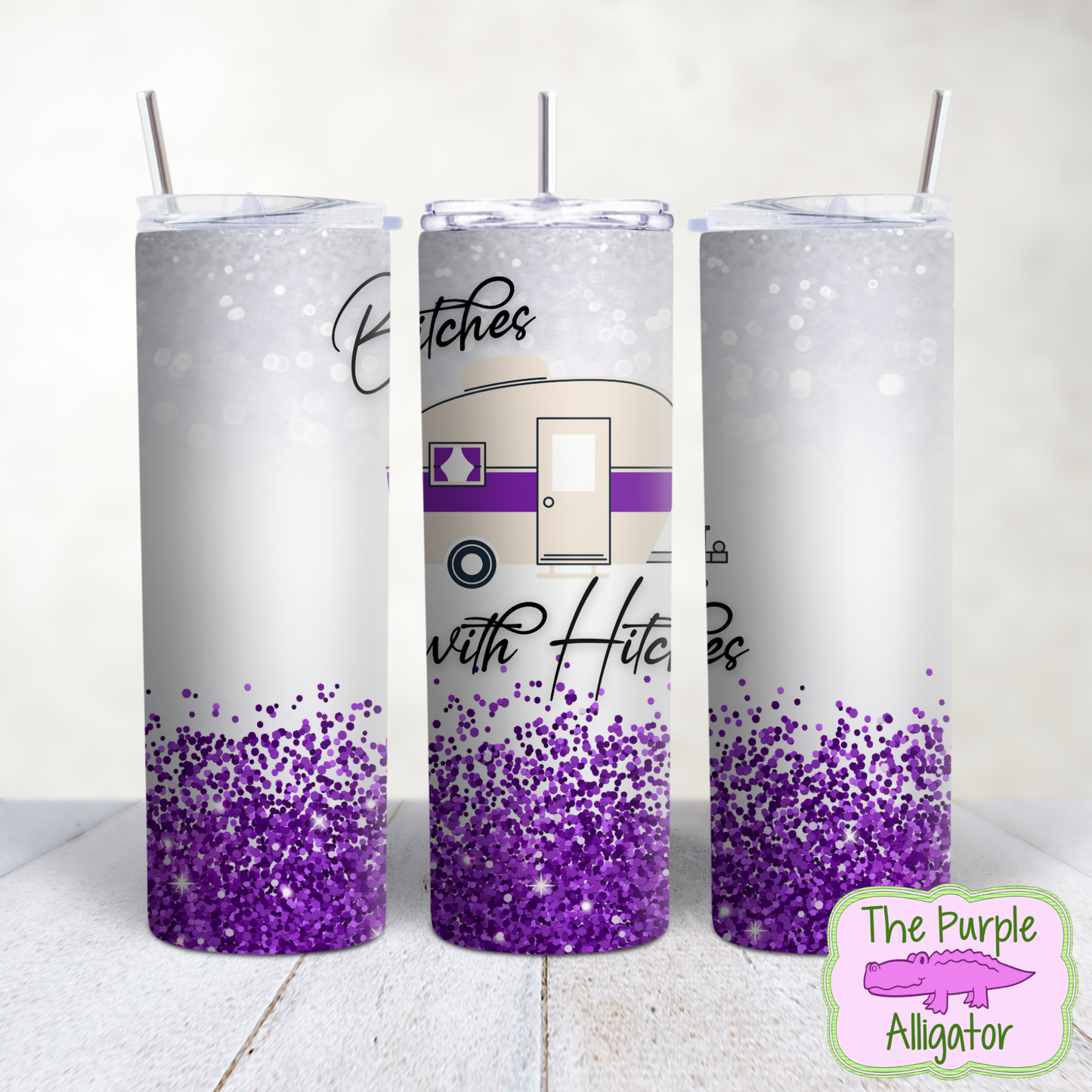 Bitches with Hitches Glitter - 7 Color Options (BT) 20oz Tumbler