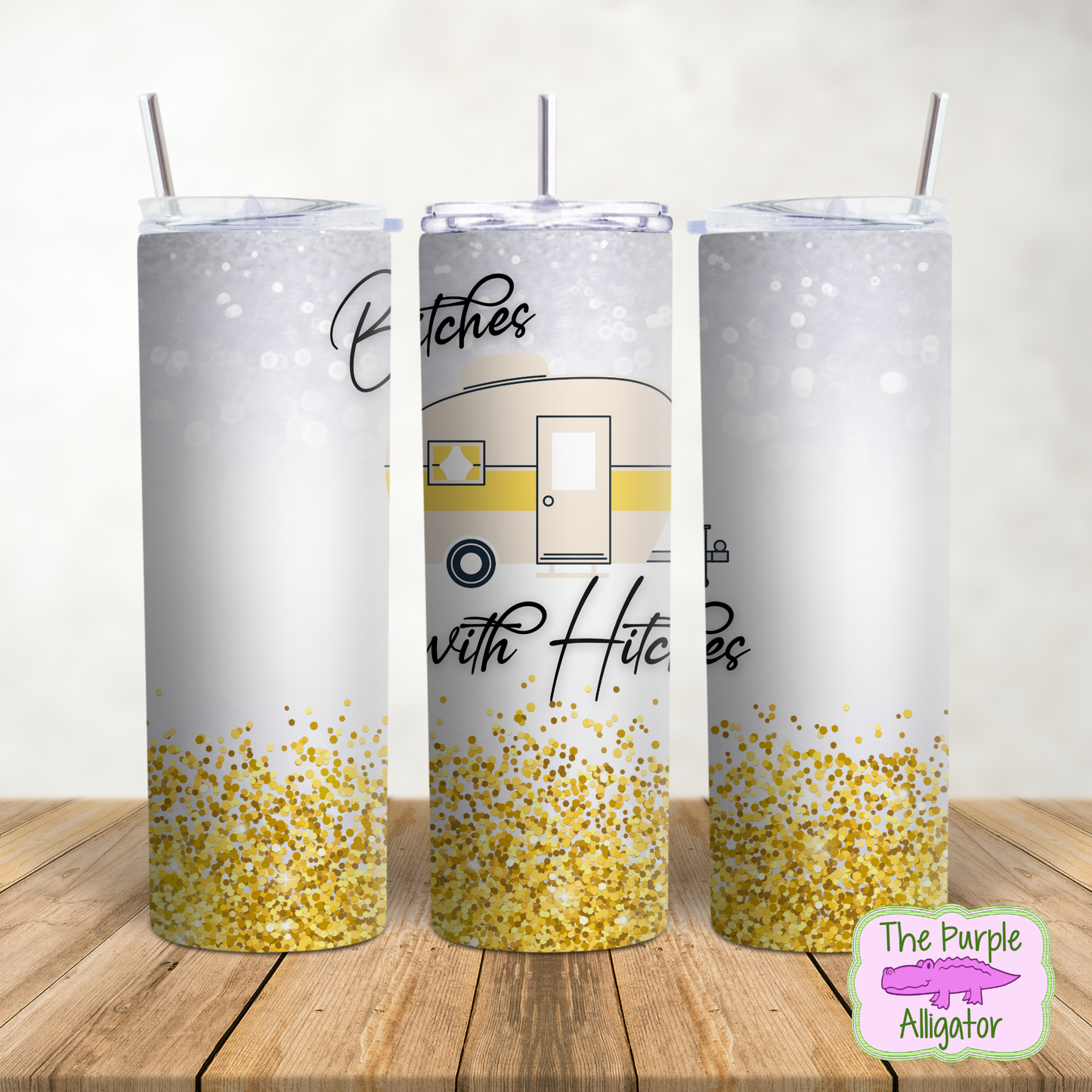 Bitches with Hitches Glitter - 7 Color Options (BT) 20oz Tumbler