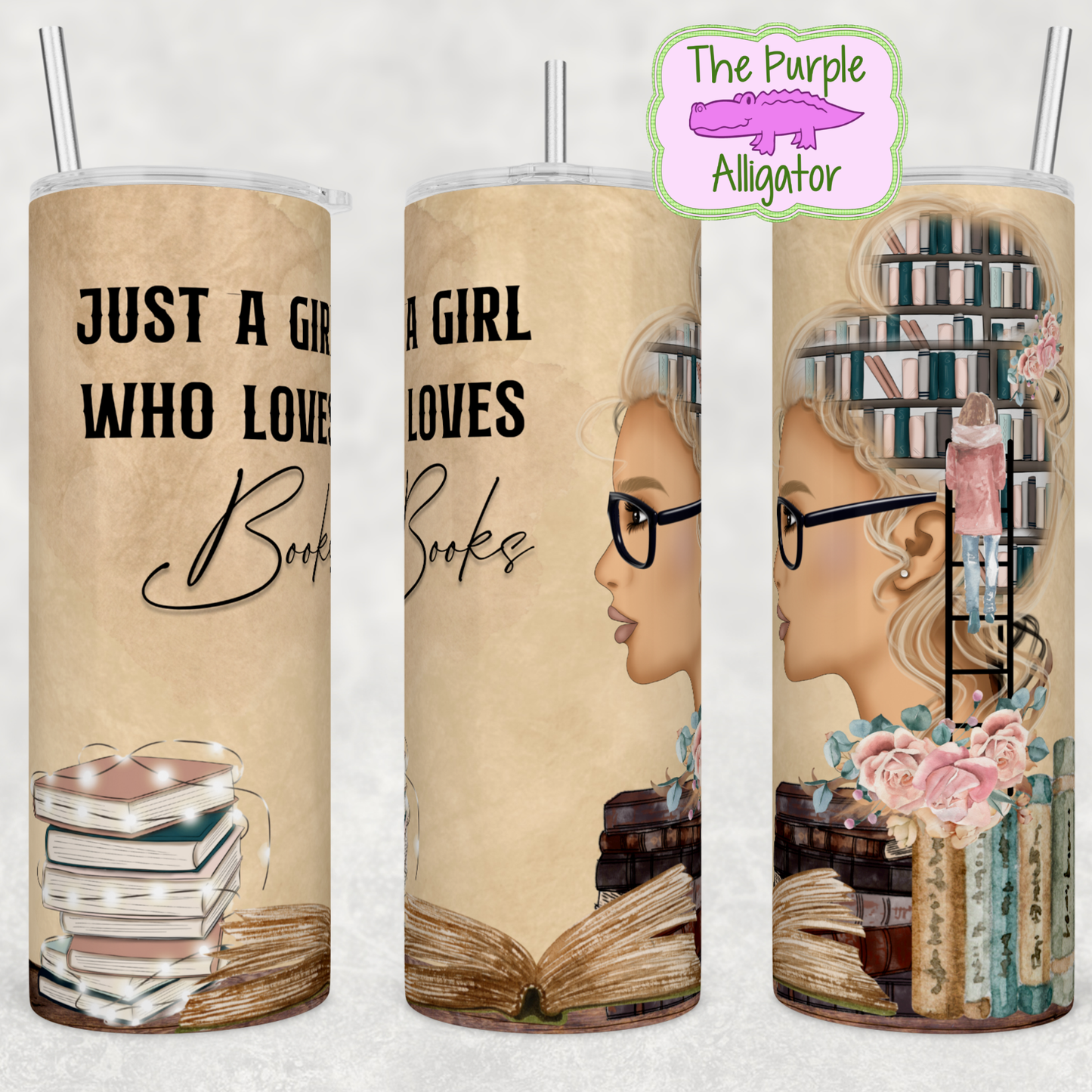 Just a Girl Who Loves Books Blonde (BT) 20oz Tumbler