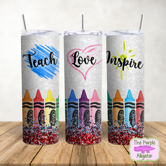 Teach Love Inspire Glitter Crayons (BT) 20oz Tumbler