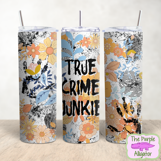 True Crime Junkie Flowers (BT) 20oz Tumbler